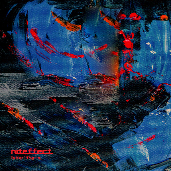 Album herunterladen Niteffect - The Wage Of Forgetting