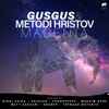 GusGus & Metodi Hristov - Magenta