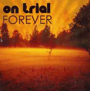 Forever - On Trial