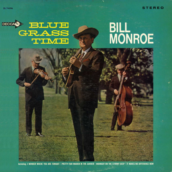 Bill Monroe - Blue Grass Time | Releases | Discogs