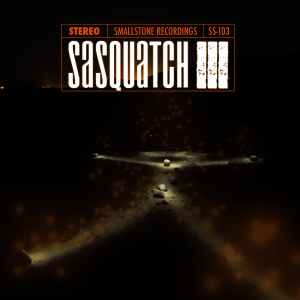 III - Sasquatch
