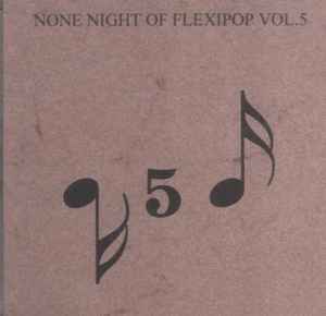 None Night Of Flexipop Vol. 5 - Various