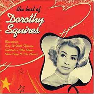 Dorothy Squires - The Best Of Dorothy Squires album cover