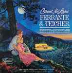 Concert For Lovers / Ferrante & Teicher