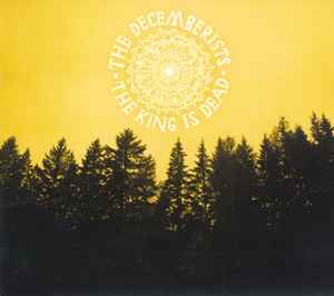 The King Is Dead - The Decemberists