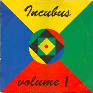 Volume 1 - Incubus