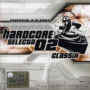 Various - Hardcore Selecta 02 Classix album cover