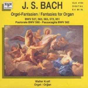 Johann Sebastian Bach – Orgel-Fantasien / Fantasies For Organ