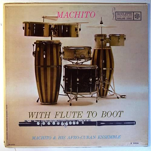 Machito u0026 His Afro-Cubans – Machito With Flute To Boot (1959 -  www.unidentalce.com.br