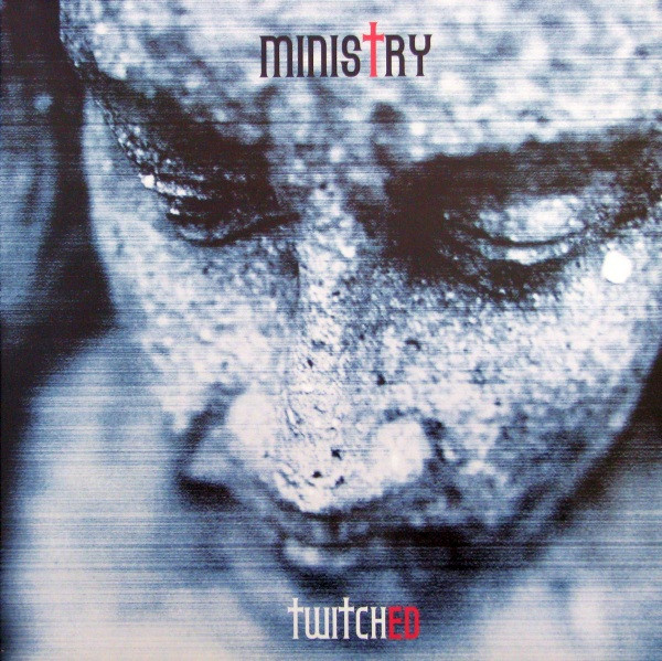 Ministry - Twitched | Releases | Discogs