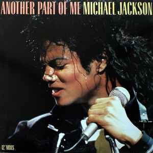 Michael Jackson – Another Part Of Me (12'' Mixes) (1988, Vinyl