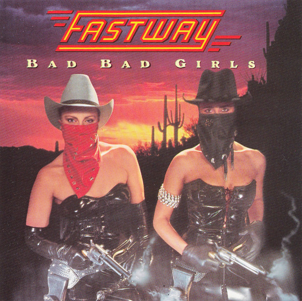 Fastway - Bad Bad Girls | Releases | Discogs