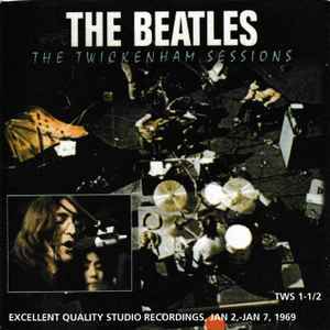 The Beatles – The Twickenham Sessions, Jan 2,-Jan 7, 1969 (CD 