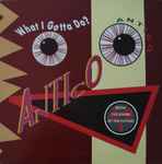 Cover of What I Gotta Do?, 1991, Vinyl