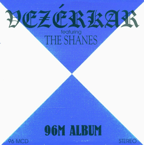 Vezérkar u0026 The Shanes - 96M Album | Releases | Discogs