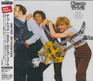 Cheap Trick = チープ・トリック – Next Position Please = ネクスト