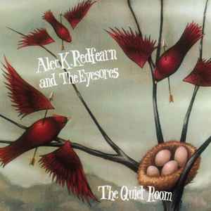 The Quiet Room - Alec K. Redfearn & The Eyesores