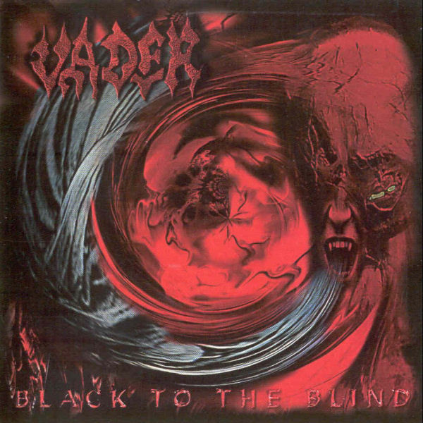Vader - Black To The Blind | Releases | Discogs