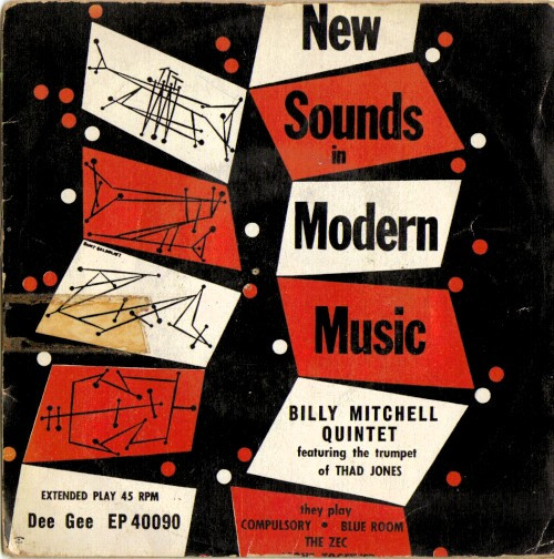 télécharger l'album The Billy Mitchell Quintet Featuring The Trumpet Of Thad Jones - New Sounds In Modern Music