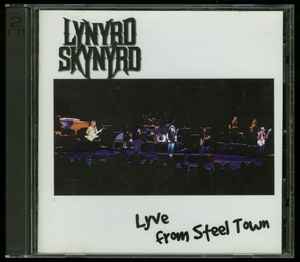 Lynyrd Skynyrd – Lyve From Steel Town (1998