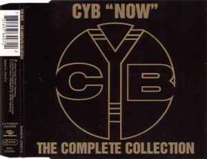 C*Y*B - Now (The Complete Collection) album cover