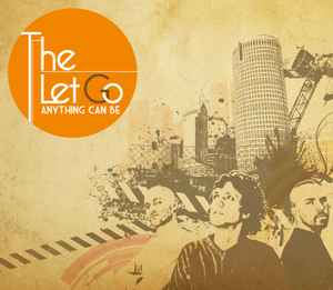 The Let Go – Anything Can Be (2010, CD) - Discogs