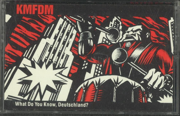 KMFDM – What Do You Know, Deutschland? (Clear Shell, Cassette