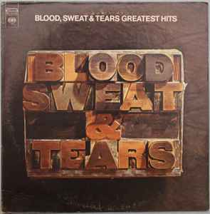 Blood, Sweat & Tears Greatest Hits - Blood, Sweat & Tears