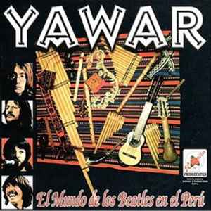 YAWAR - El Mundo De Los Beatles En El Perú album cover
