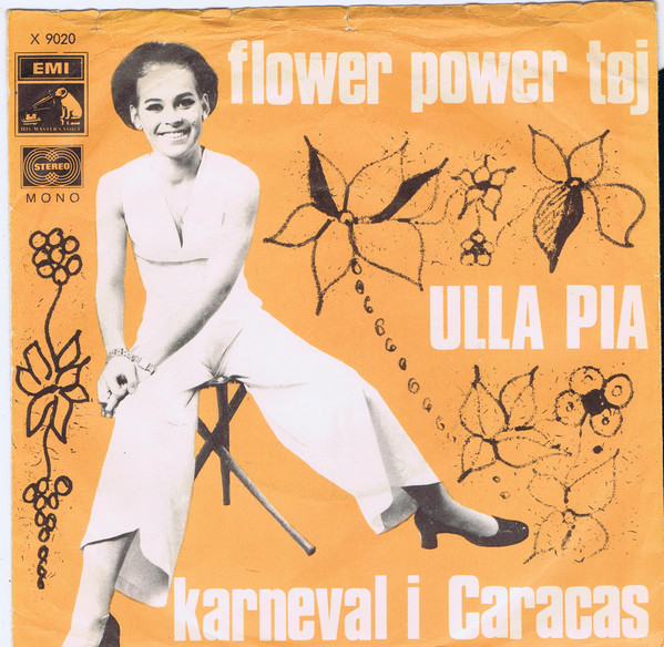 Ulla Pia – Flower Power / Karneval Caracas (1969, - Discogs