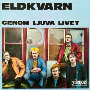 Eldkvarn - Genom Ljuva Livet album cover