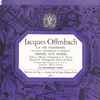 Jacques Offenbach / Orchestre Radio-Lyrique De La R.T.F.* Direction: Marcel Cariven - La Vie Parisienne / Orphée Aux enfers