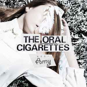 THE ORAL CIGARETTES – Amy (2015, CD) - Discogs