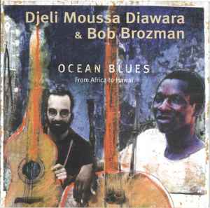 Djeli Moussa Diawara - Ocean Blues (From Africa To Hawaï) album cover
