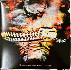 Vol. 3: (The Subliminal Verses) - Slipknot