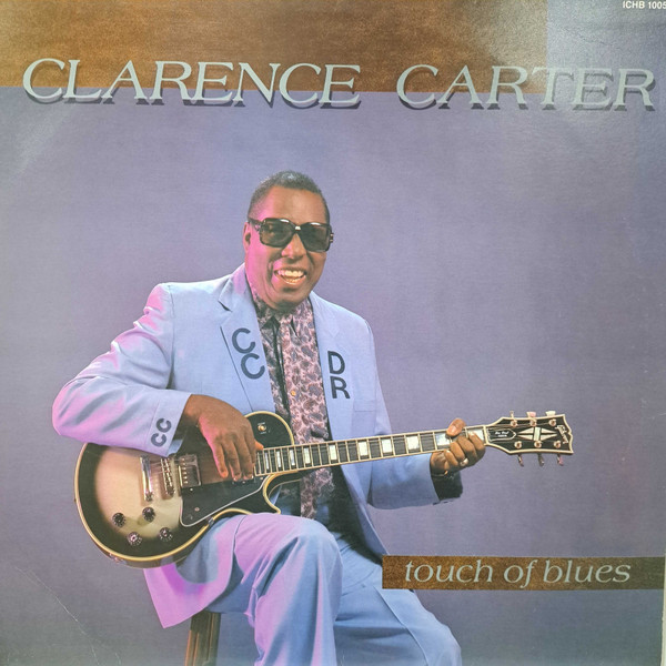 Clarence Carter – Touch Of Blues (1988, Vinyl) - Discogs