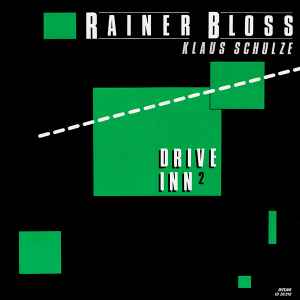 Rainer Bloss & Klaus Schulze - Drive Inn 2