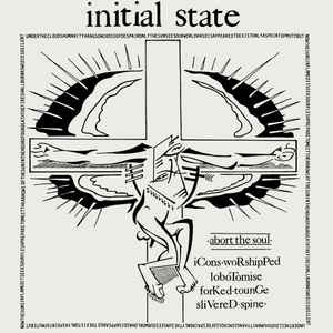 Initial State – Abort The Soul (1994, White Sleeve, Vinyl) - Discogs