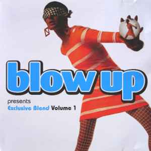 Blow Up Presents Exclusive Blend Volume 1 - Various