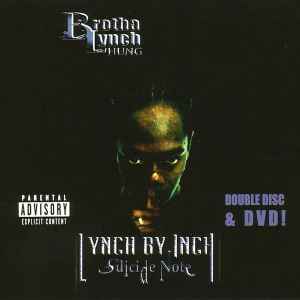 Lynch By Inch: Suicide Note - Brotha Lynch Hung