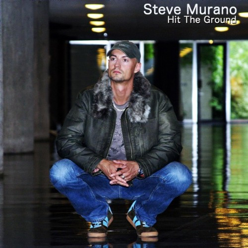 lataa albumi Steve Murano - Hit The Ground