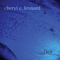 télécharger l'album Cheryl E Leonard - Firn