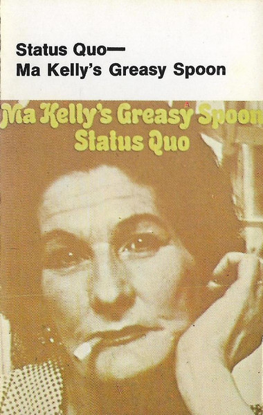 Status Quo - Ma Kelly's Greasy Spoon | Releases | Discogs