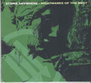 Strike Anywhere - Nightmares Of The West | Releases | Discogs