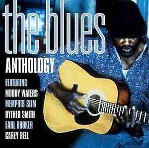 Pochette de l'album Various - The Blues Anthology