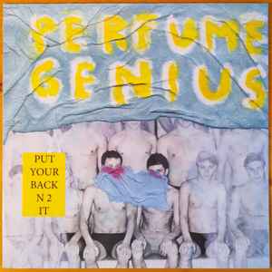 Perfume Genius – Put Your Back N 2 It (2012, Vinyl) - Discogs