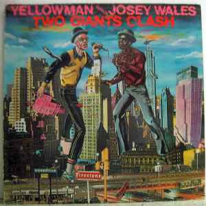 Two Giants Clash - Yellowman Versus Josey Wales
