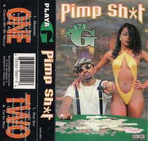 Playa G – Pimp Sh*t (1996, Cassette) - Discogs