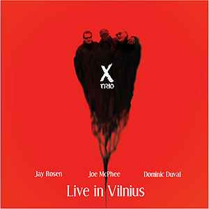 Live In Vilnius - X Trio