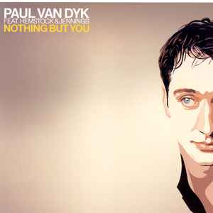 Nothing But You - Paul van Dyk Feat. Hemstock & Jennings